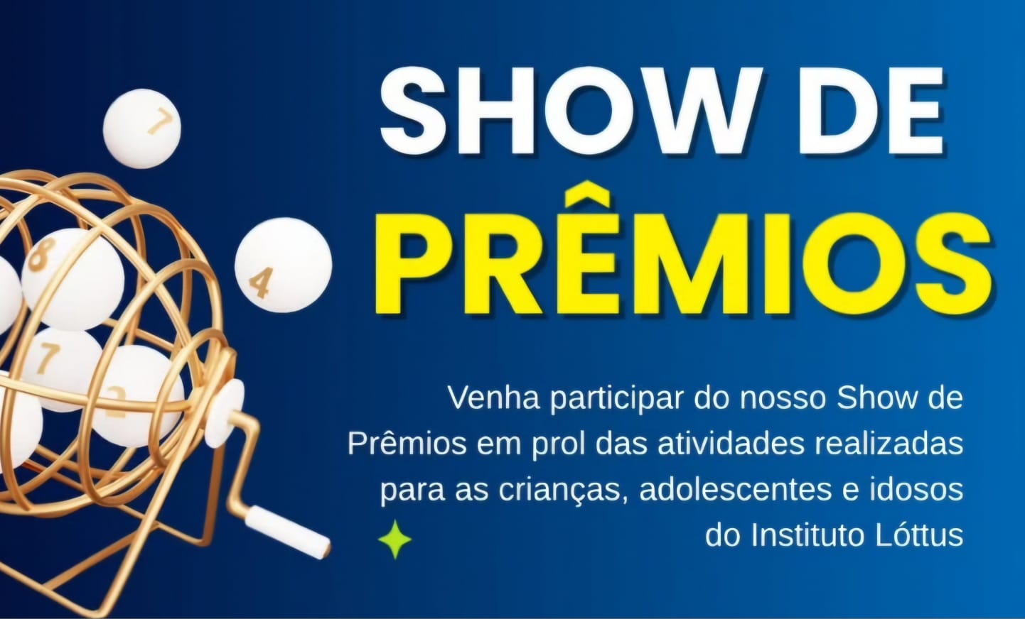 Read more about the article Instituto Lóttus convida população para Show de Prêmios beneficente